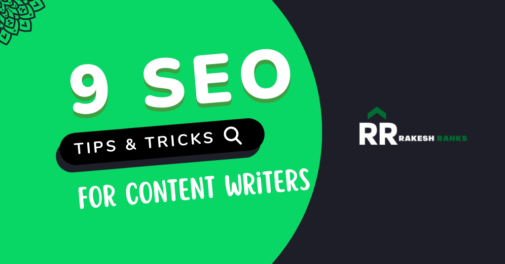 9 SEO Tips for content writing that is Search Engine Friendly